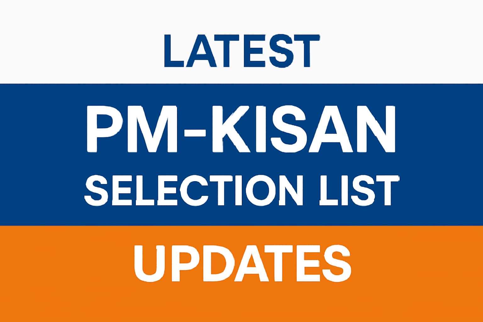 Latest PM Kisan Selection List Updates