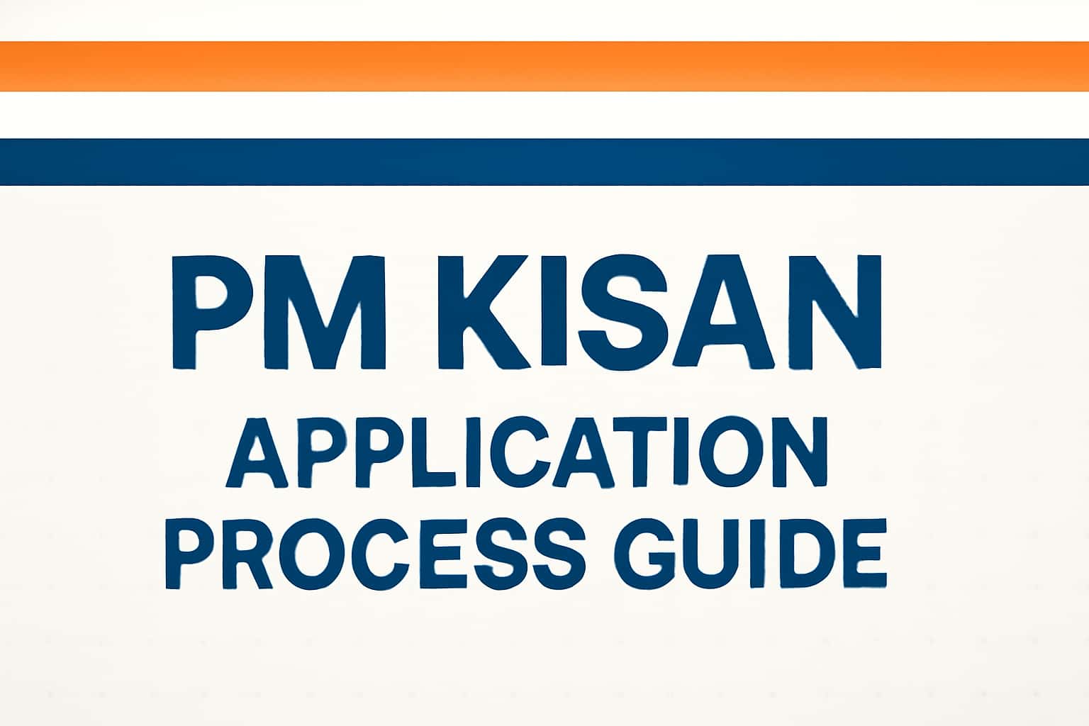 PM Kisan Application Process Guide