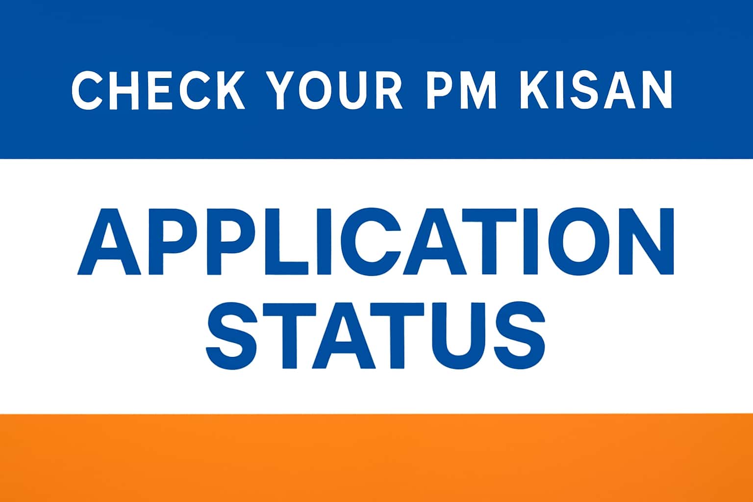 Check Your PM Kisan Application Status